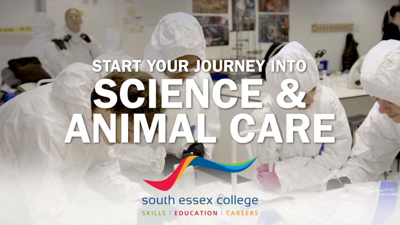 Start your journey into Science & Animal Care South Essex College in