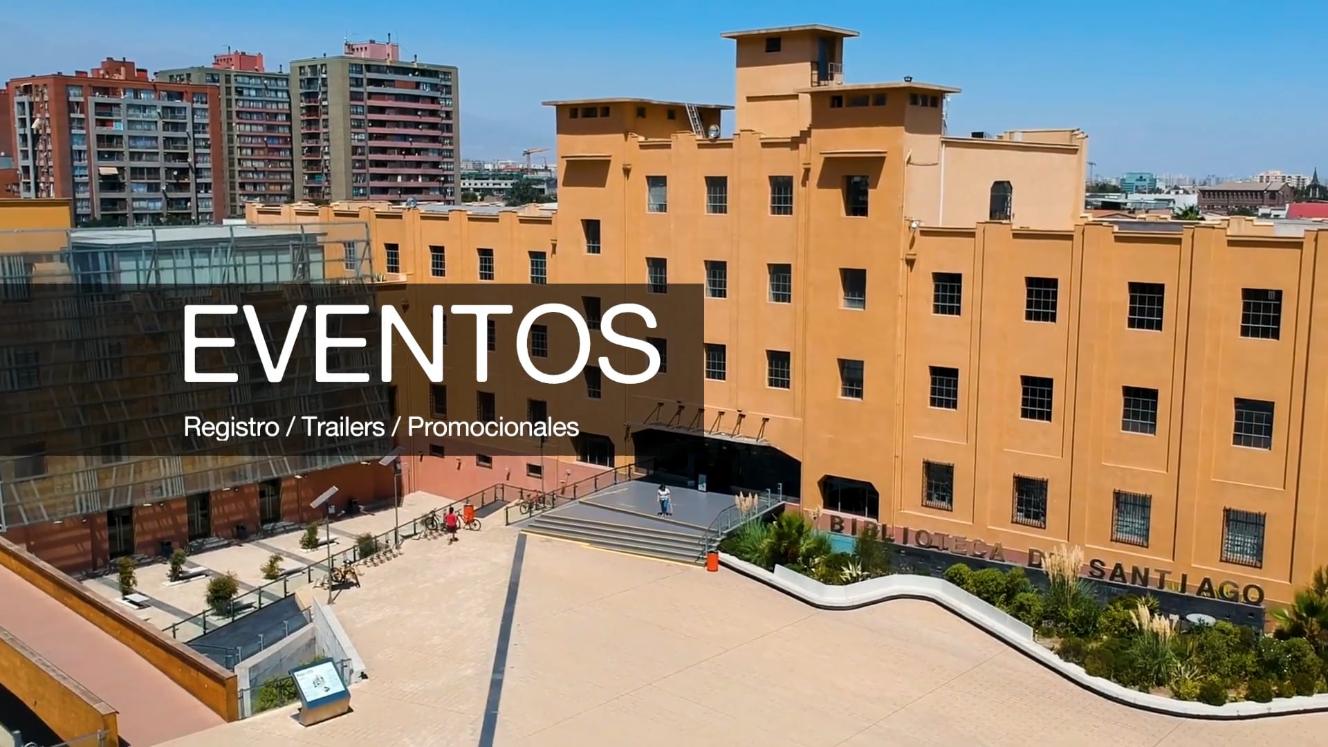 Eventos: Registro / Trailers / Promocionales
