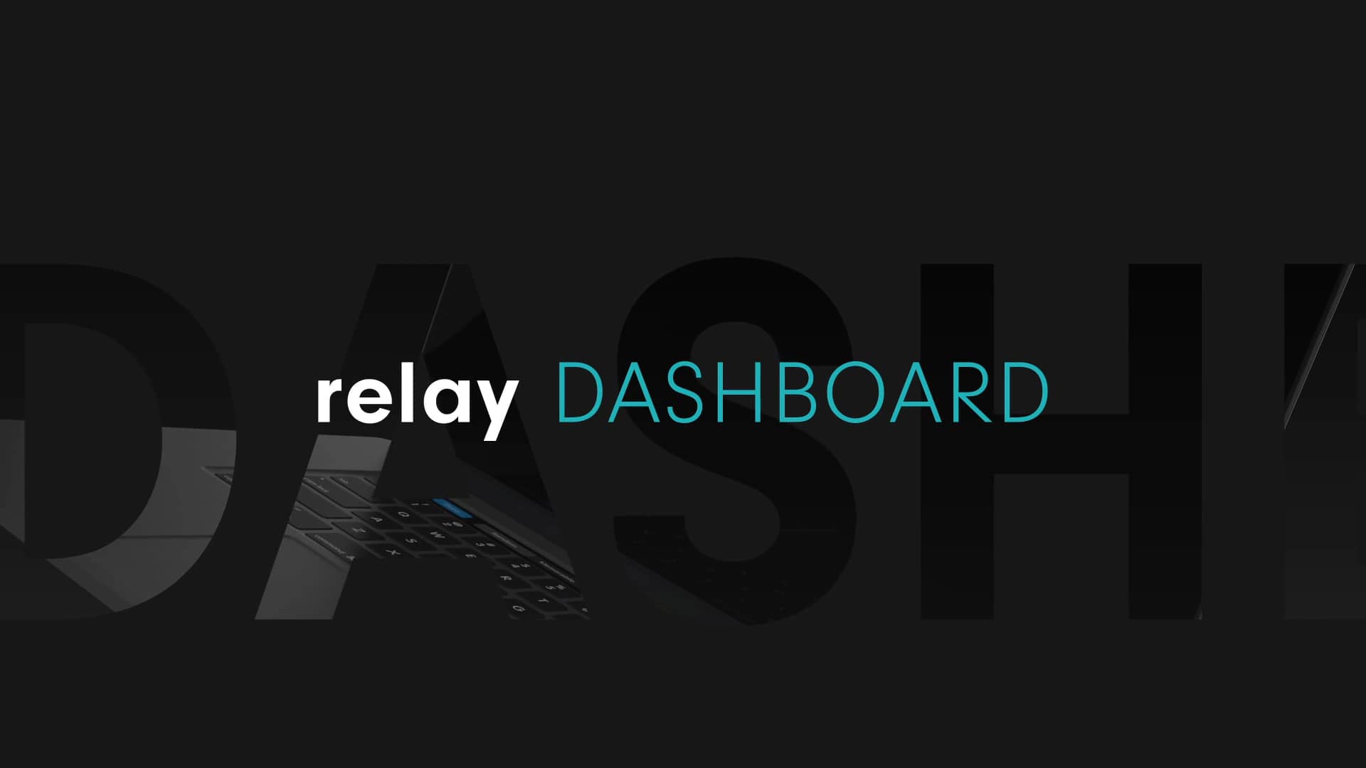 Relay Dashboard on Vimeo