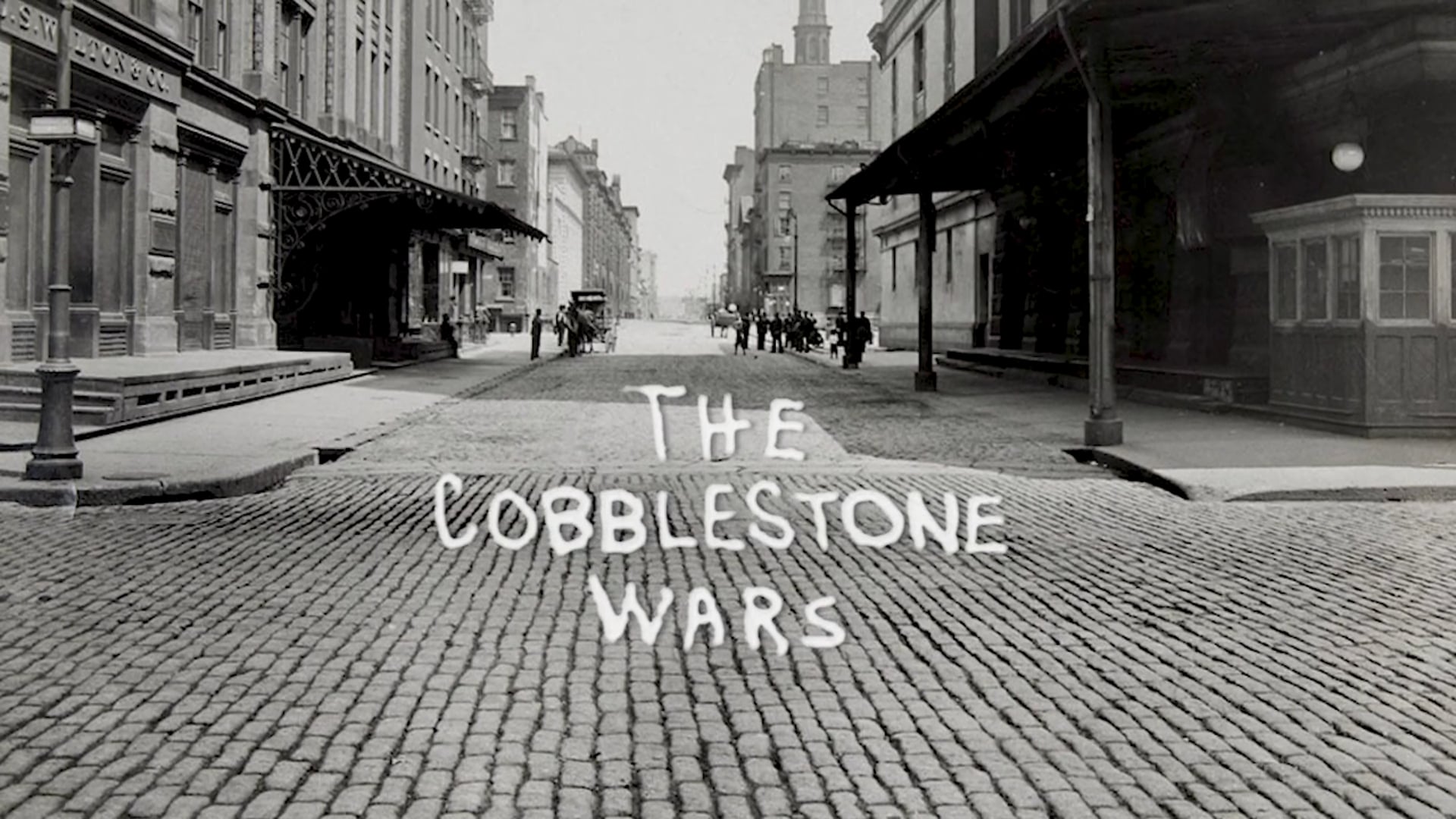 The Cobblestone Wars