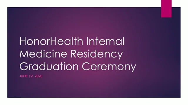 HonorHealth Internal Medicine Grad 2020.mp4 on Vimeo