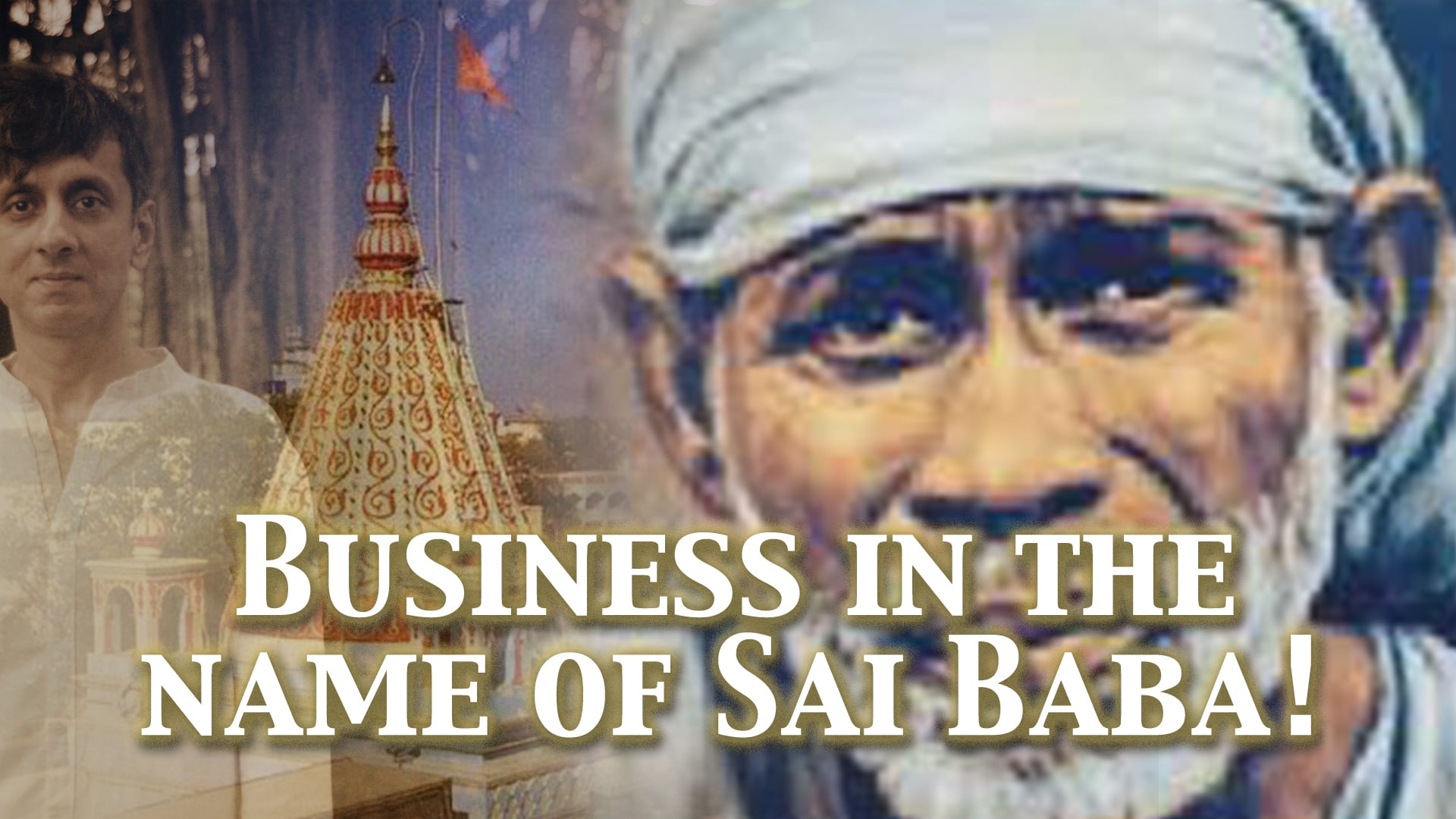 Business In The Name of Sai Baba