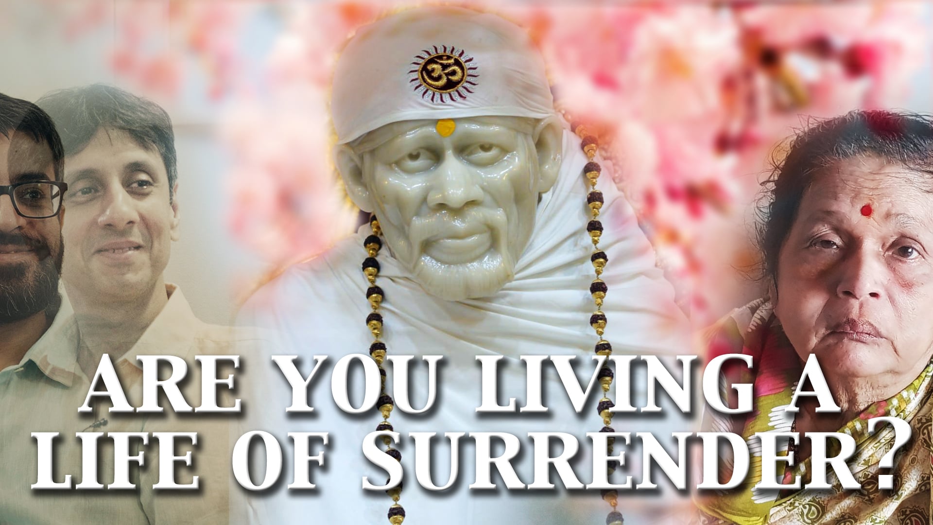 Insights into the Life of a Surrendered Devotee