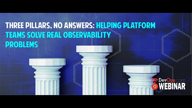 Three Pillars, No Answers: Helping Platform Teams Solve Real Observability Problems