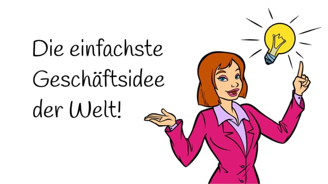 Die einfachste Geschäftsidee der Welt