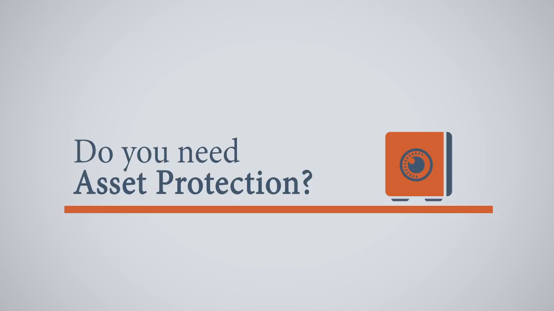 Do You Need Asset Protection?