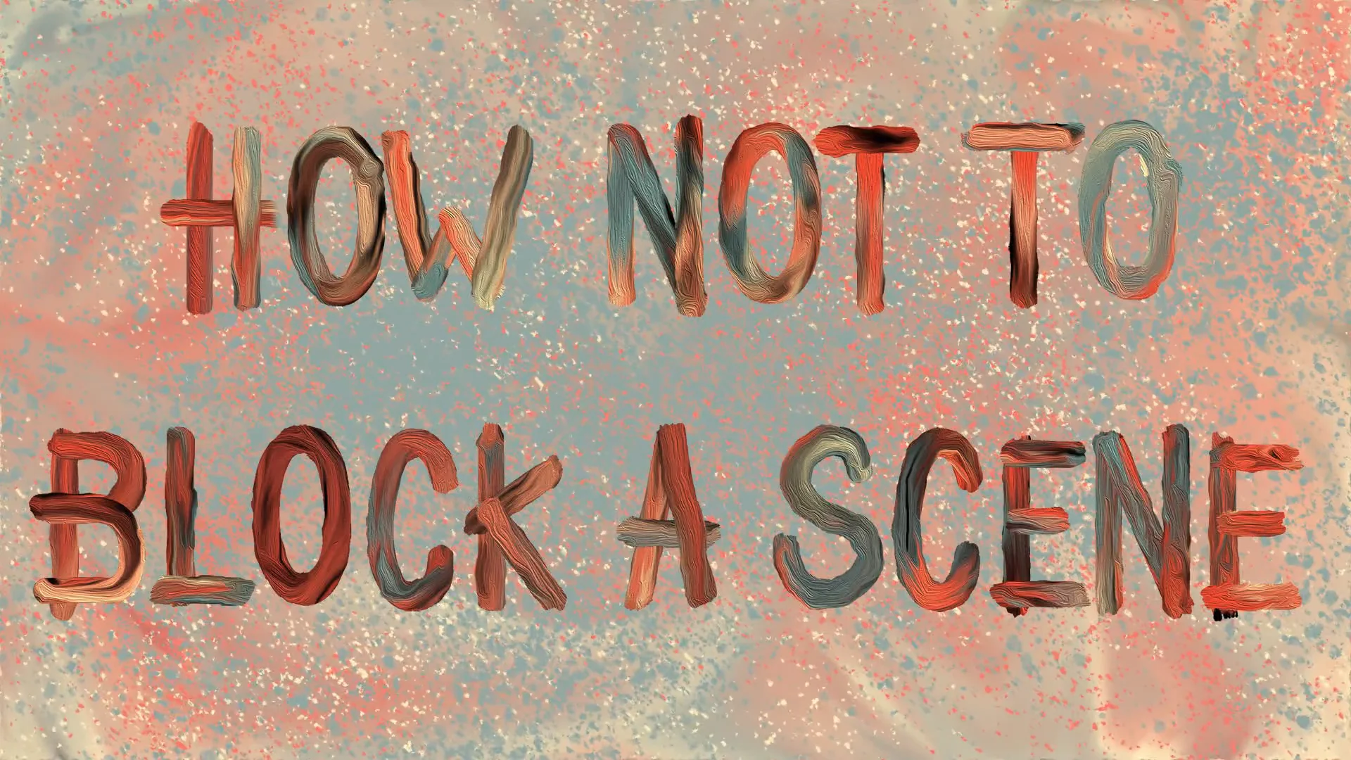 How Not to Block a Scene | Videos & Movies on Vimeo