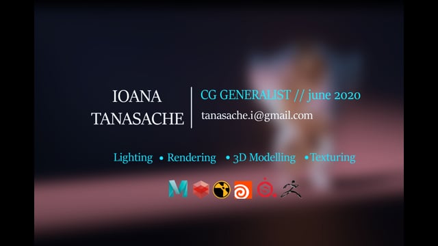 Ioana Tanasache CG Generalist Showreel// june 2020