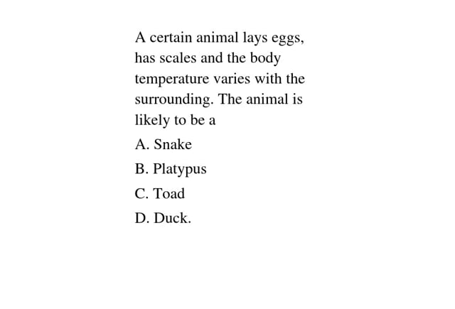 A certain animal lays eggs, has scales and the body temperature varies with  the surrounding. - Tutorke