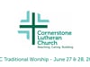 CLC Traditional Worship, June 27 & 28, 2020
