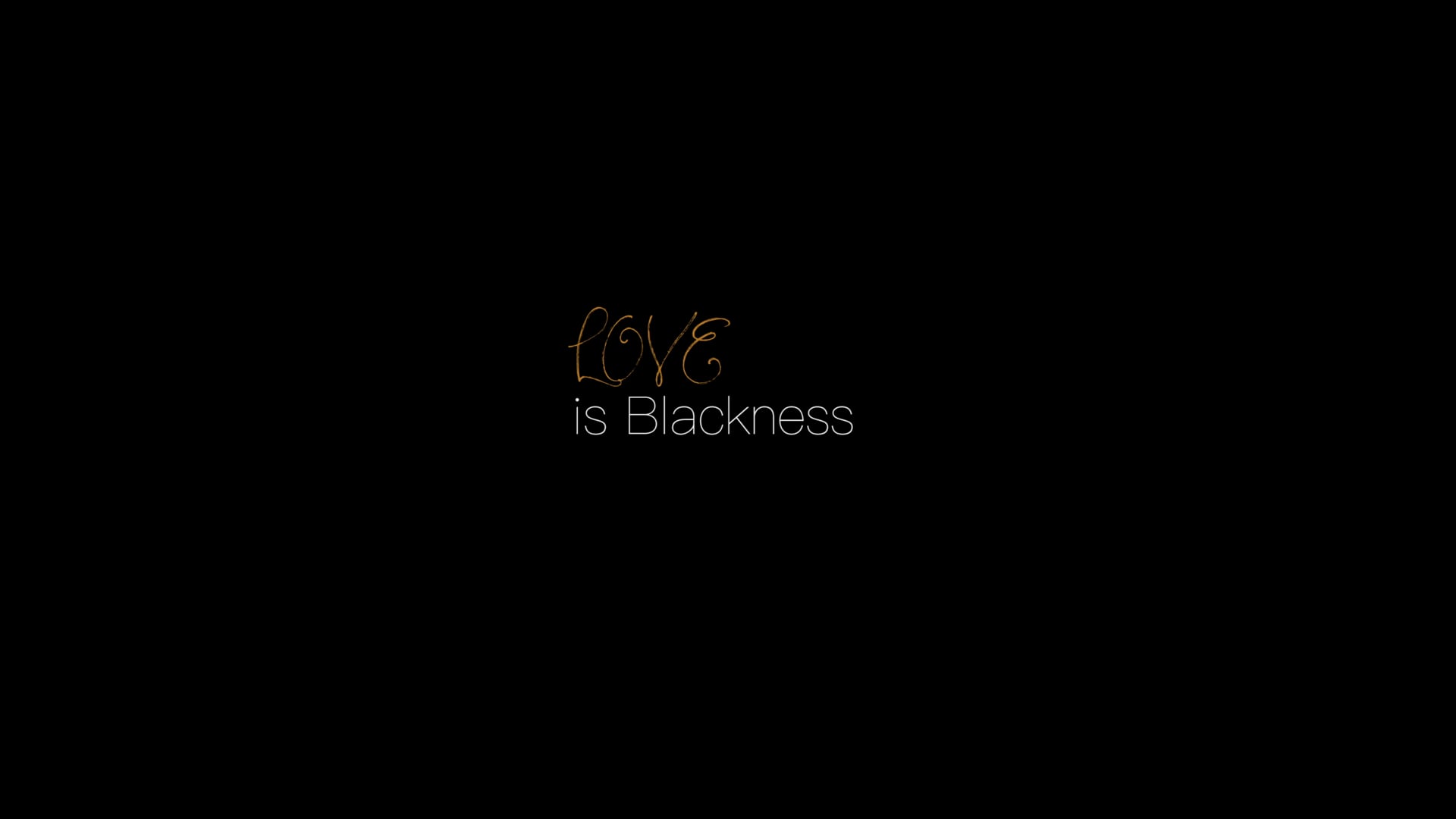 Love is Blackness