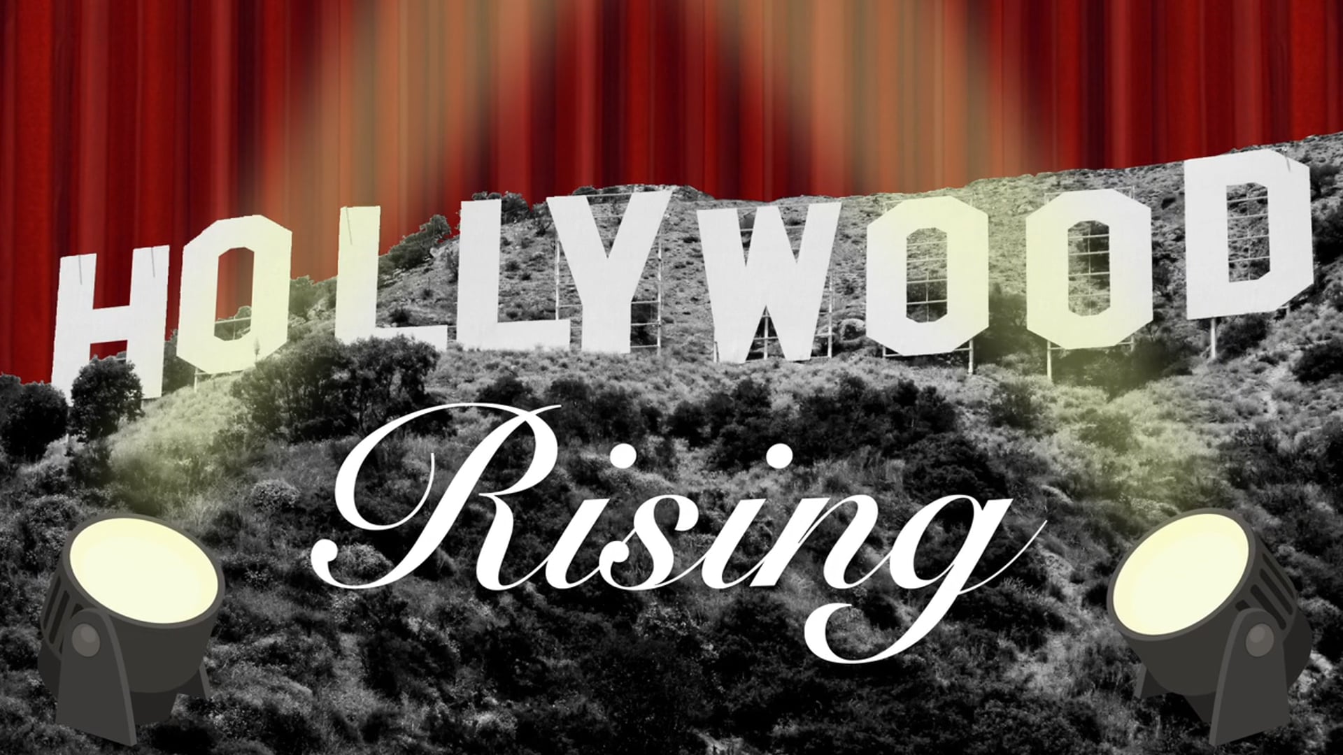 Hollywood Rising Episode 1