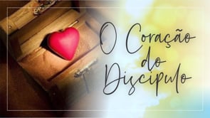 O coração do discipulo