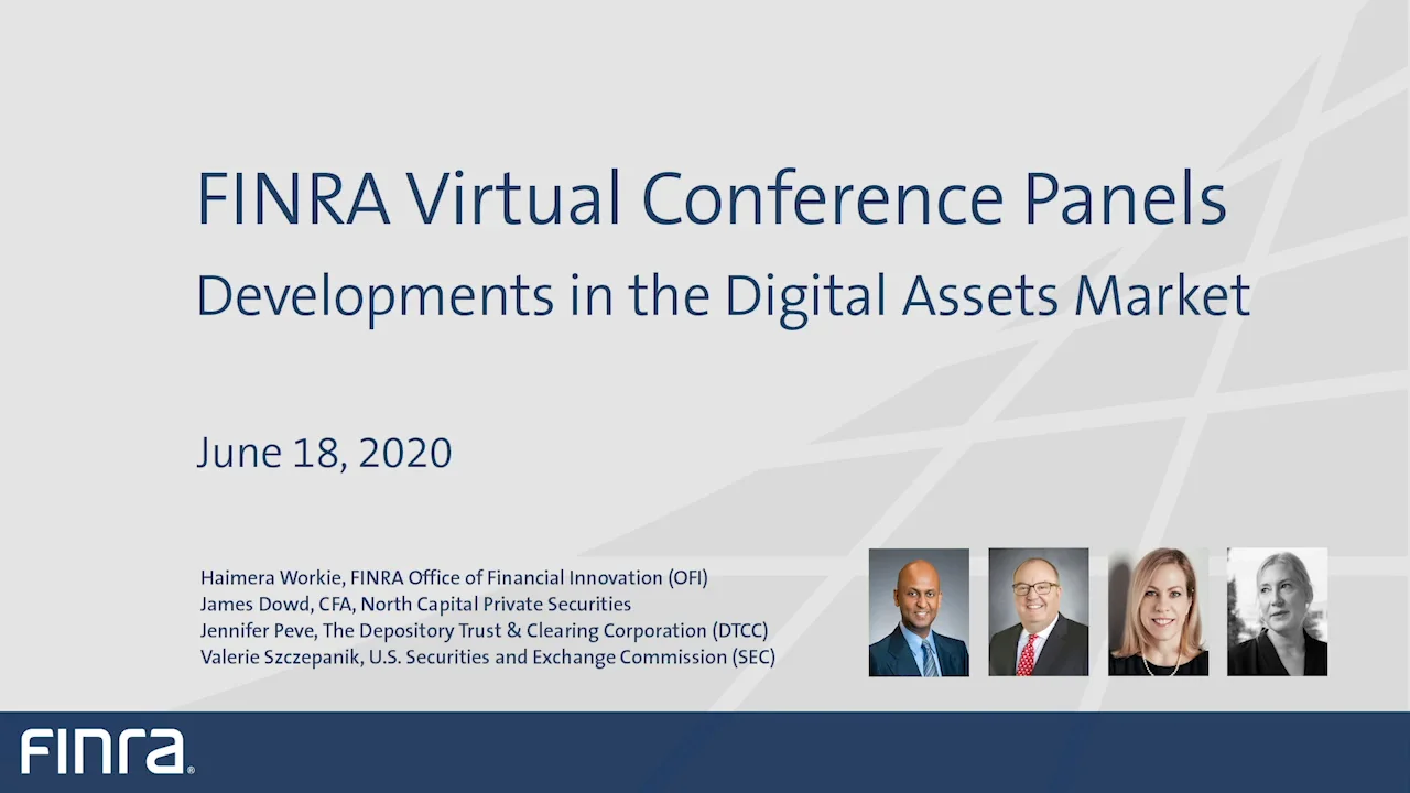 FINRA Virtual Conference Panels Developments in the Digital Assets