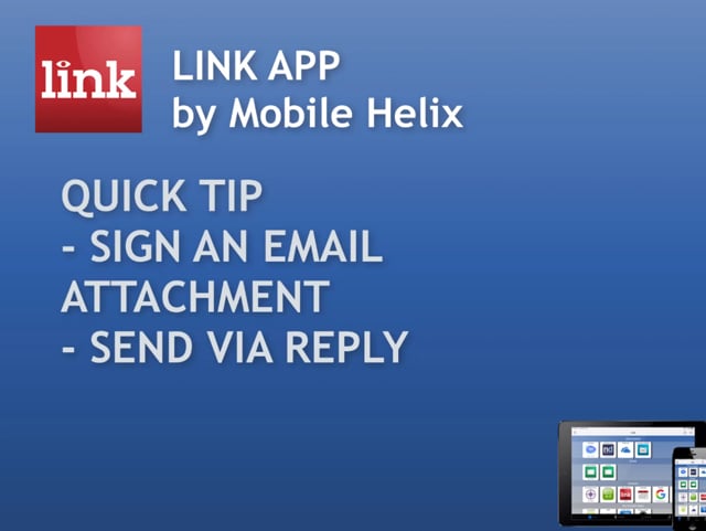 LINK App: Sign an Email Attachment & Send Via Reply 2:00