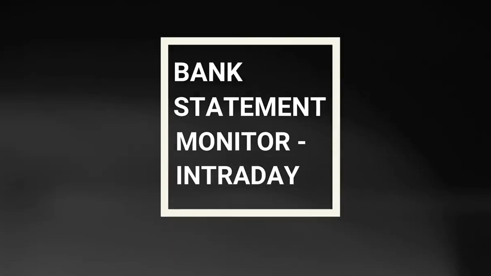 SAP Treasury - Intraday Bank Statement Monitor