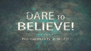 Dare to Believe!