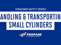 Consumer Safety Series: Handling and Transporting Small Cylinders