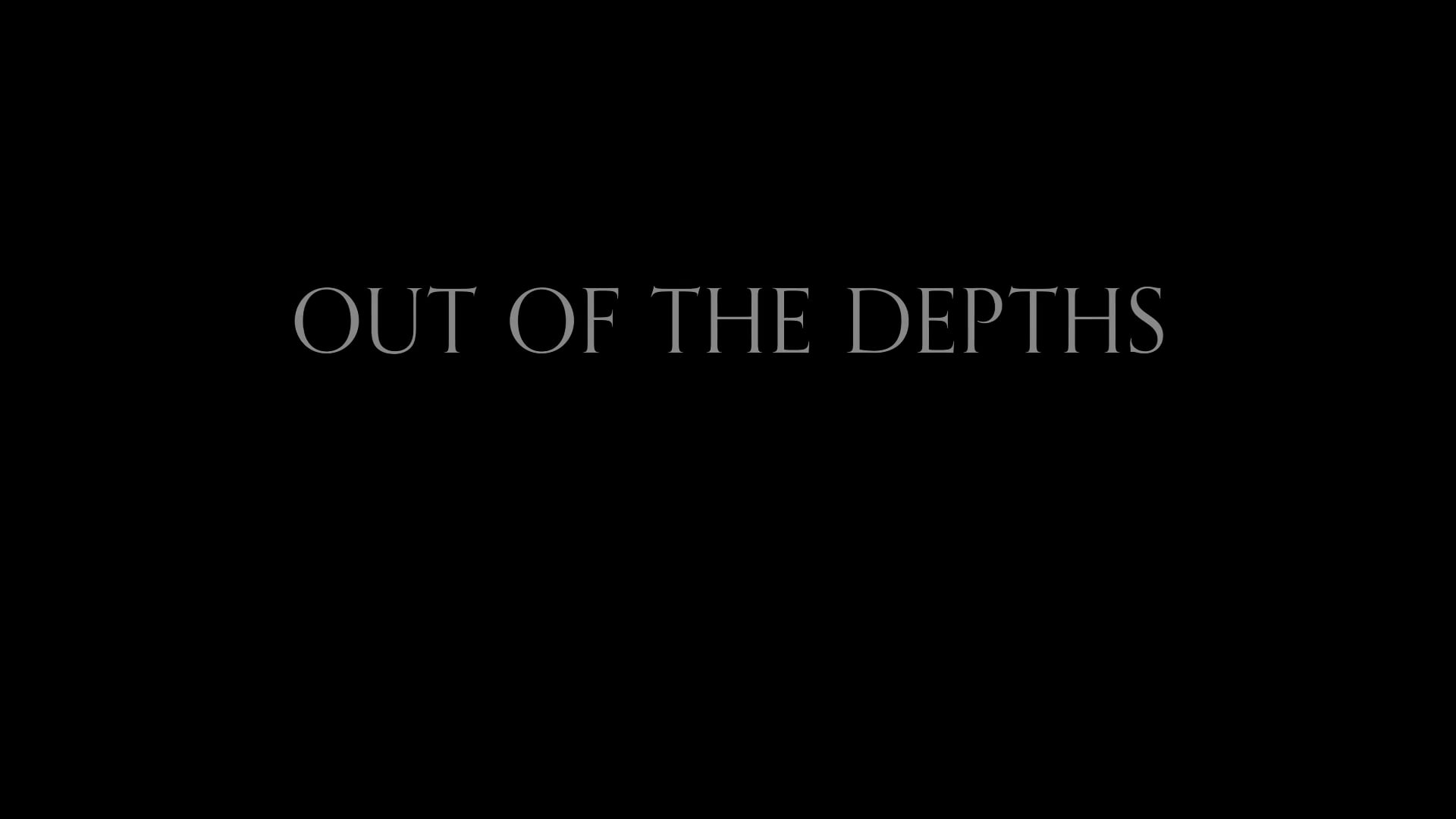 Out of the Depths / Nelson Ebo / Music by Dimitri Arnauts