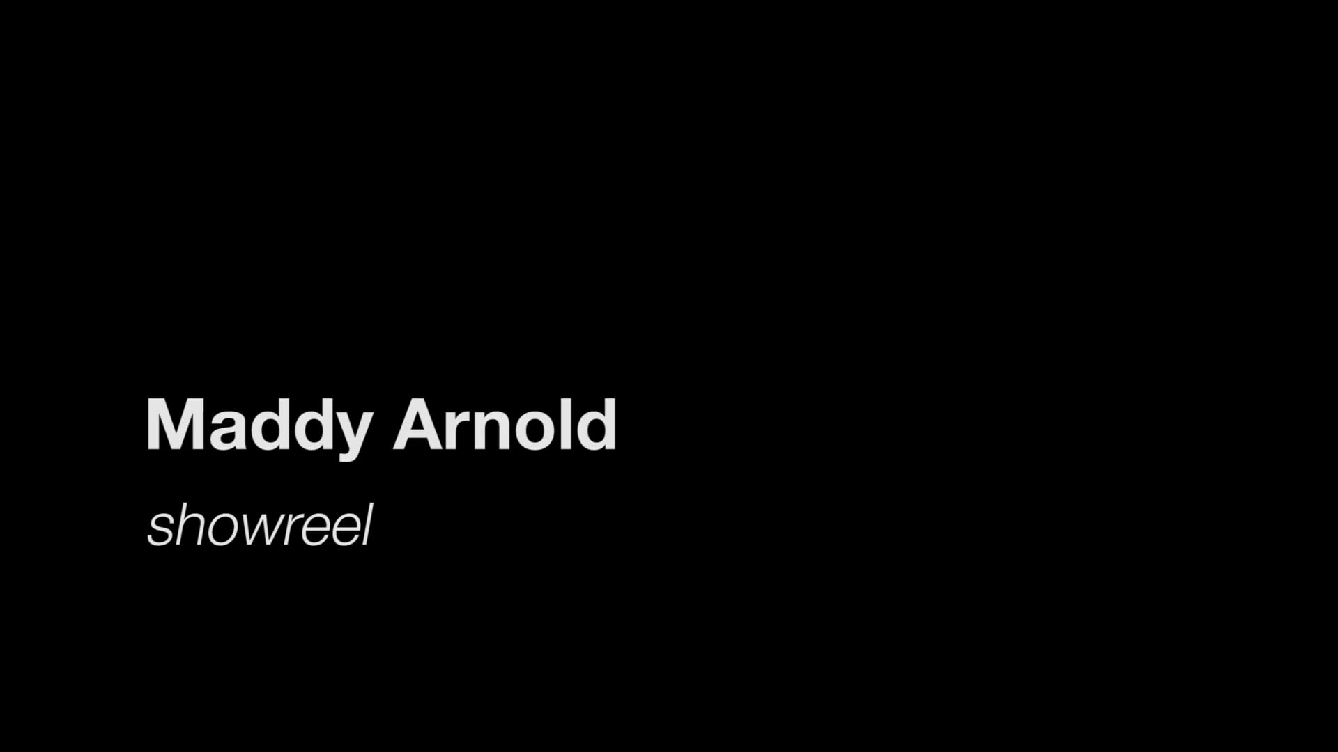 Maddy Arnold Videography Showreel