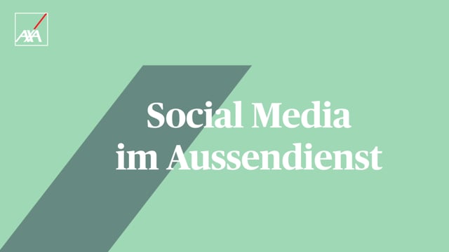 AXA Schweiz - SocialMedia im Aussendienst