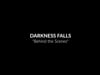 DARKNESS FALLS "the making of"