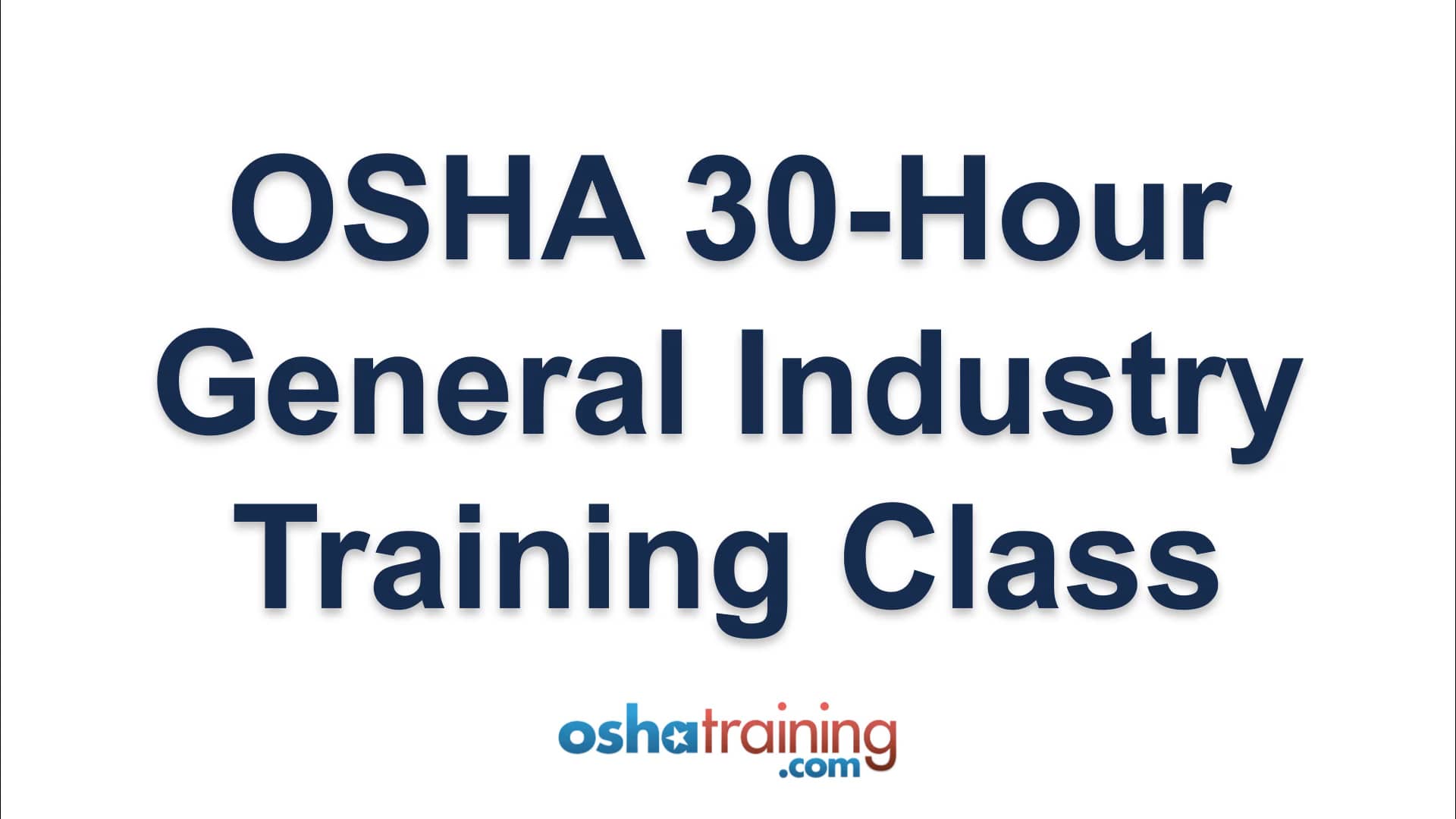 OSHA 30 Hour General Industry Training on Vimeo