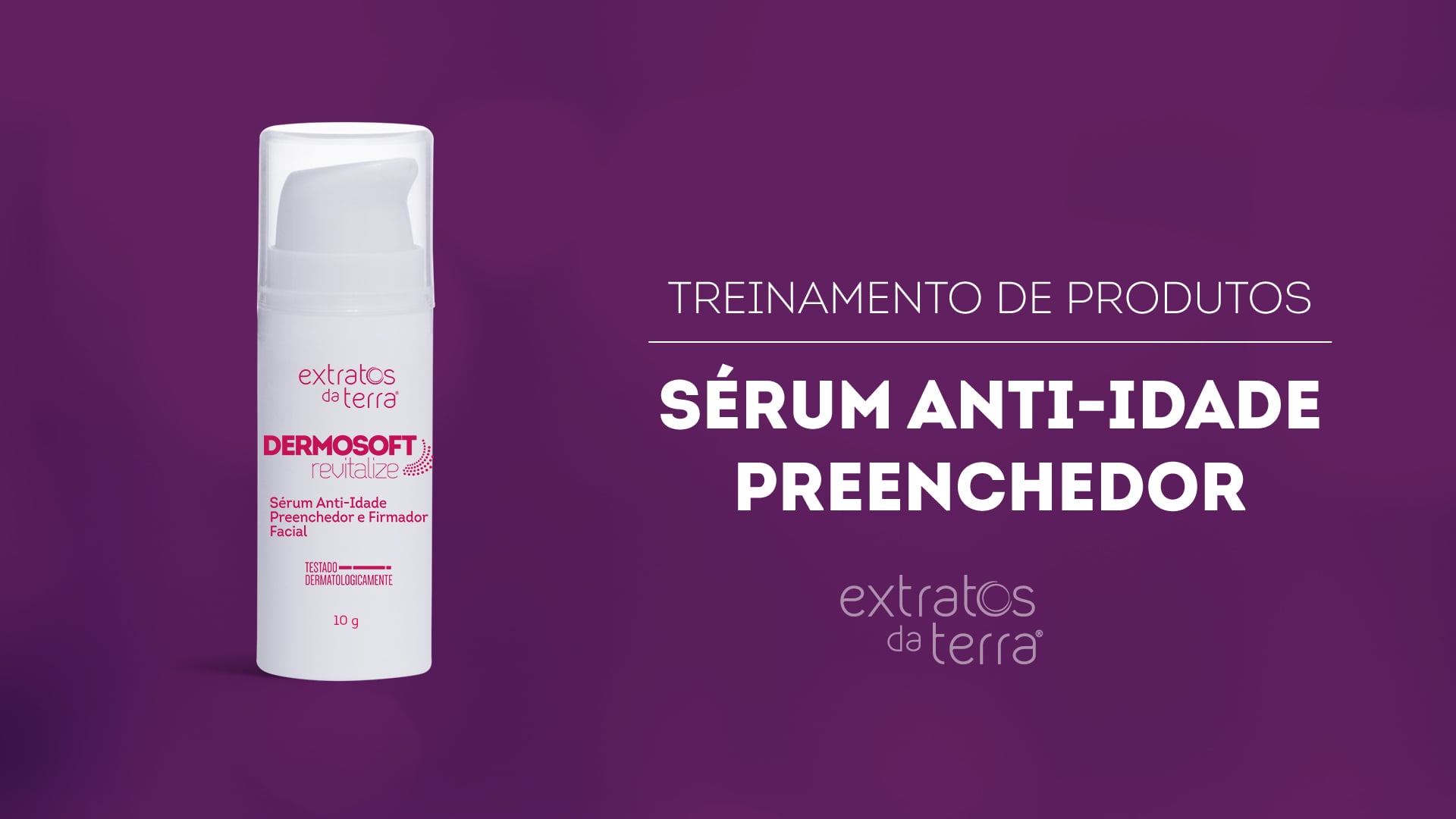 Conhecendo o Produto - Sérum Anti-idade Preenchedor