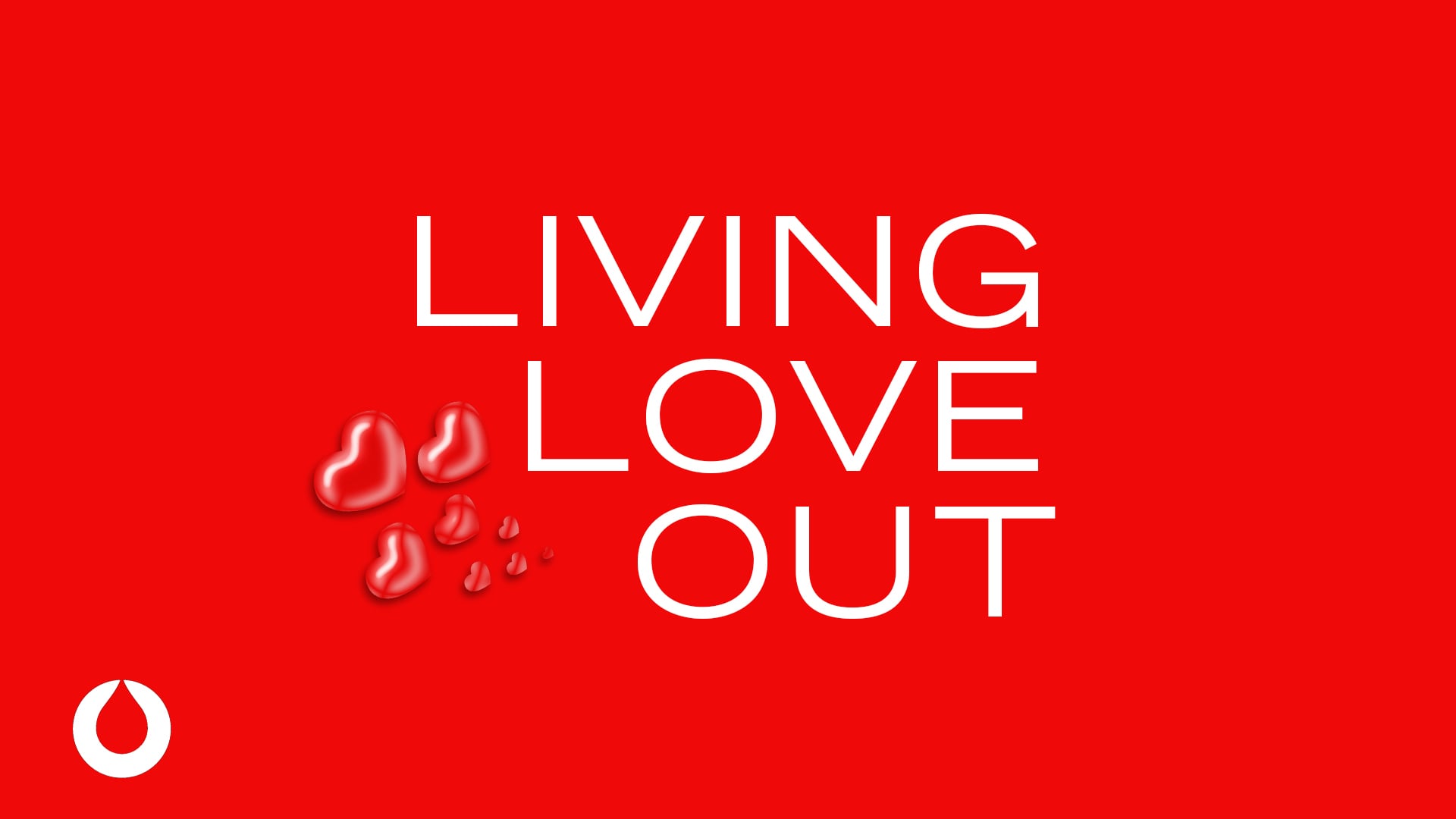 Living Love Out | Pastor Fred McCarthy