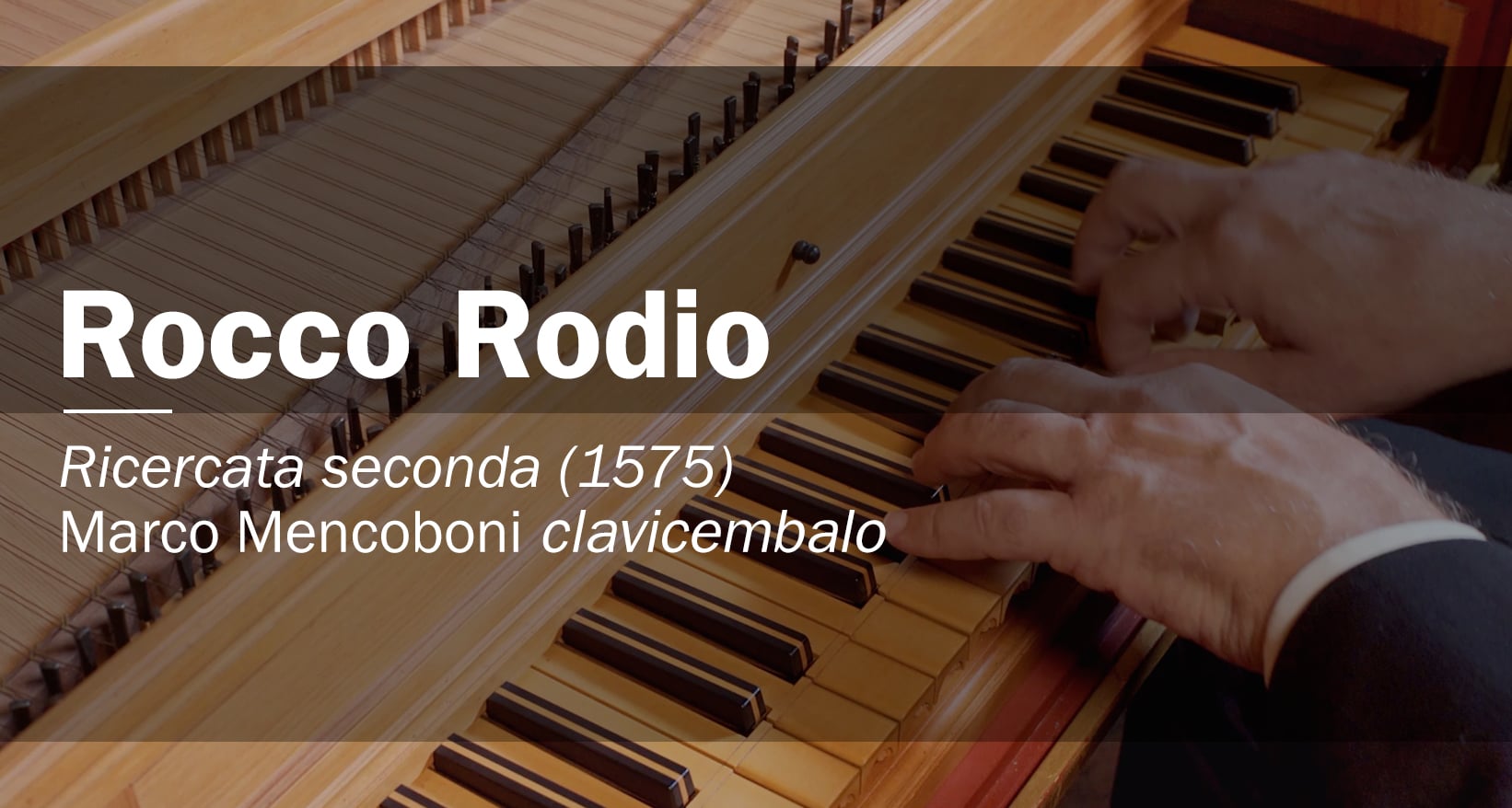 Rocco Rodio Ricercata seconda, Marco Mencoboni harpsichord