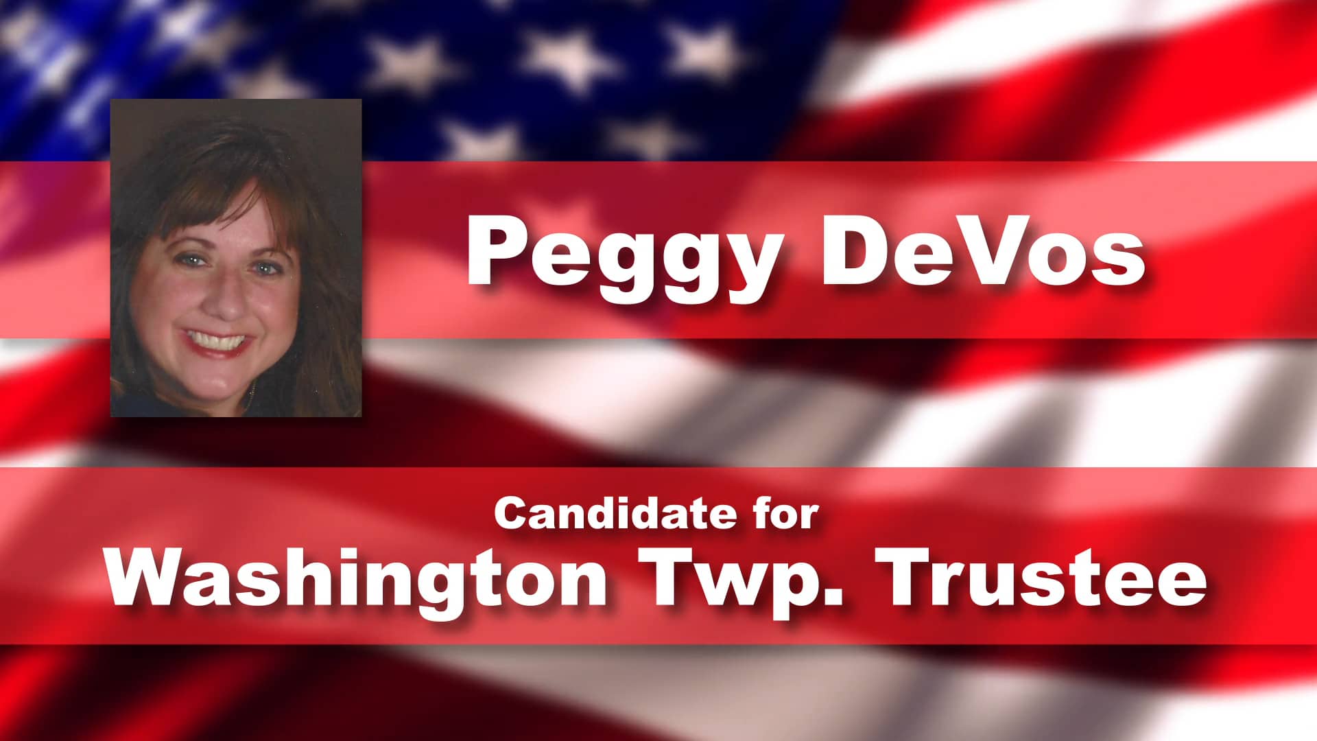 Meet the Candidates Peggy DeVos Candidate for Washington Twp