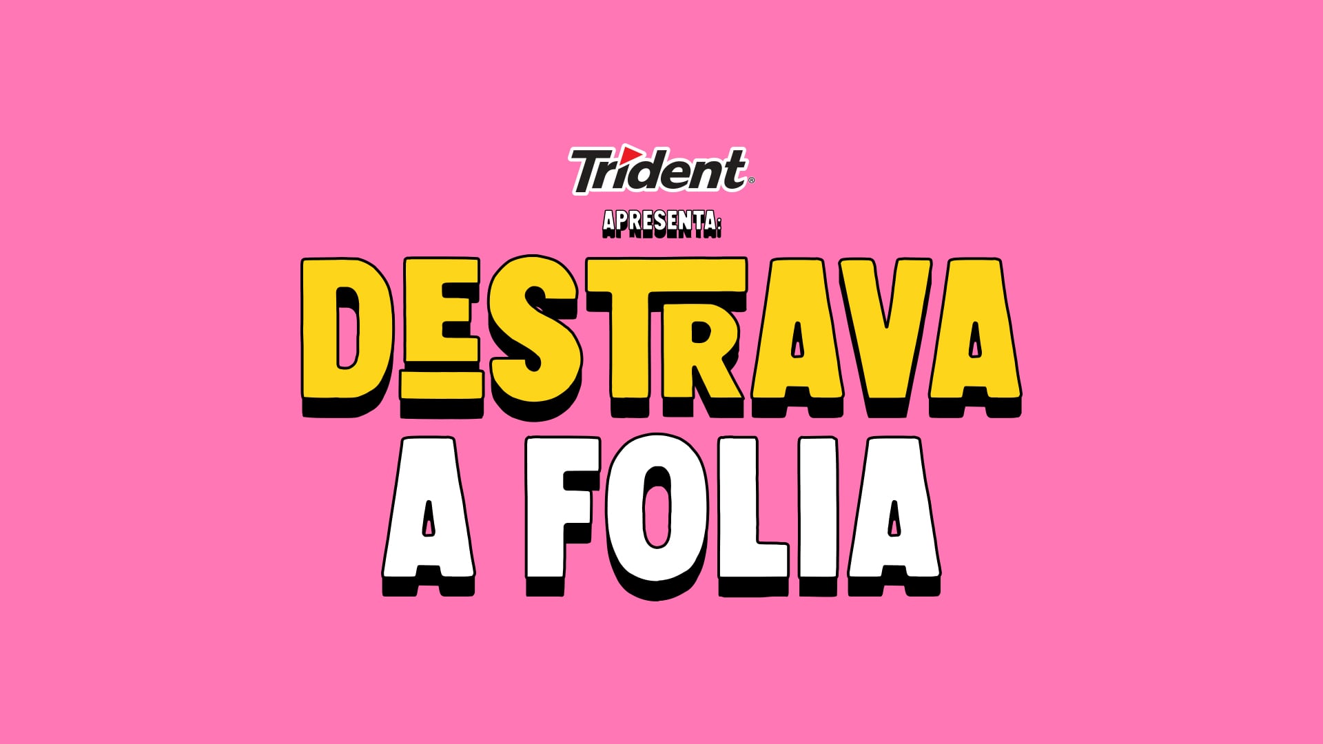 Trident | Case de Carnaval 2020