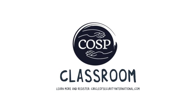 COSP Classroom Facilitator Course (Tier 1) – Circle of Security  International