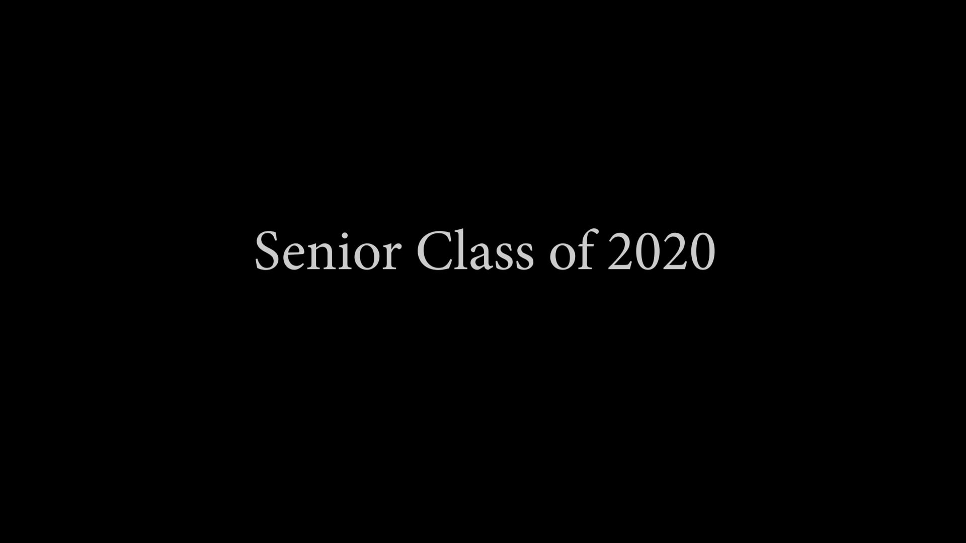 Class of 2020 Senior Video