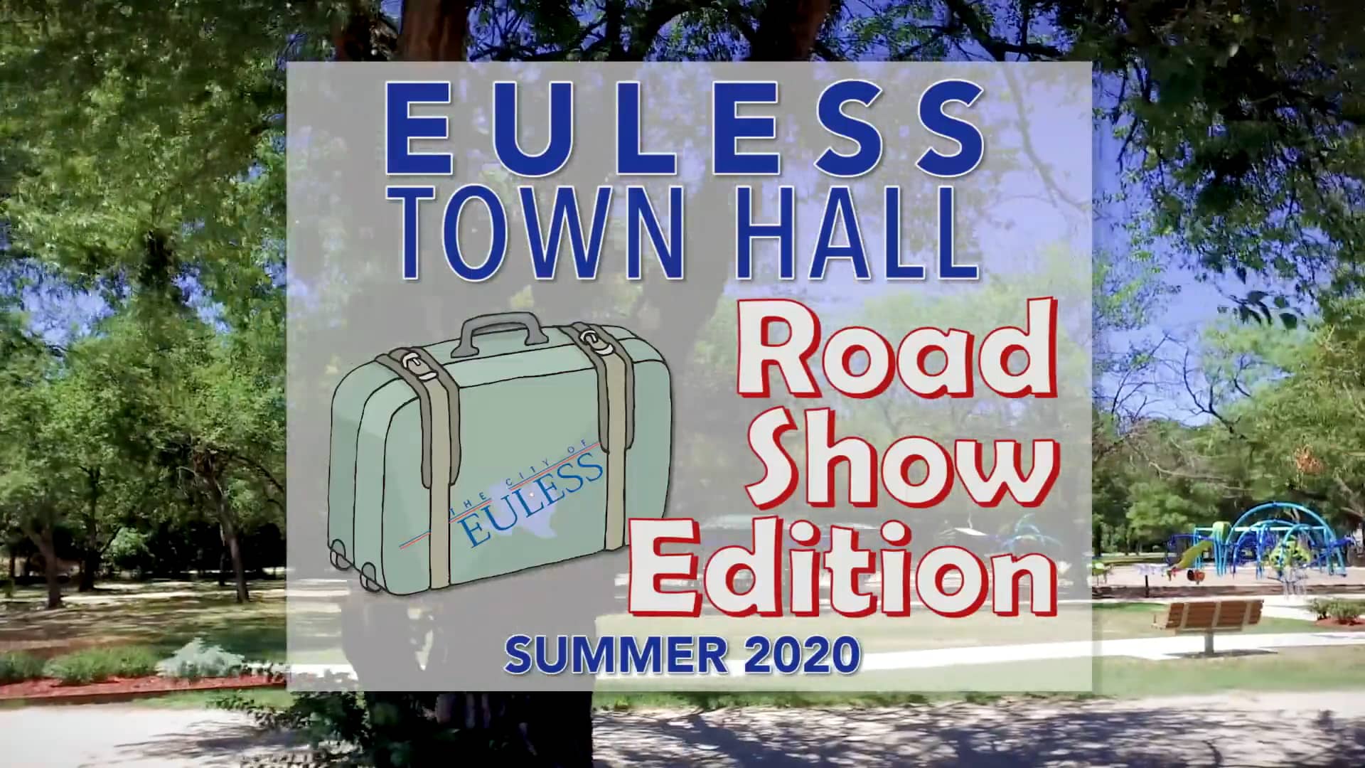 Euless Town Hall (Road Show Edition) - Summer 2020 on Vimeo