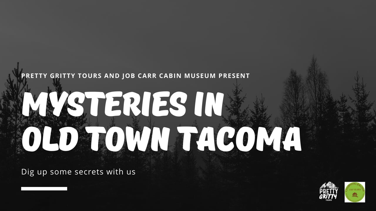 Mysteries of Old Town Tacoma Tour