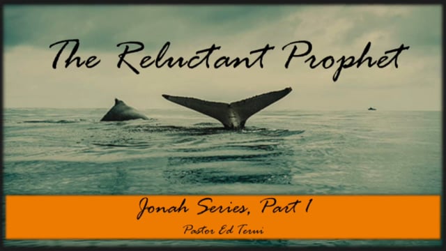 2020-7-12 Jonah: The Reluctant Prophet