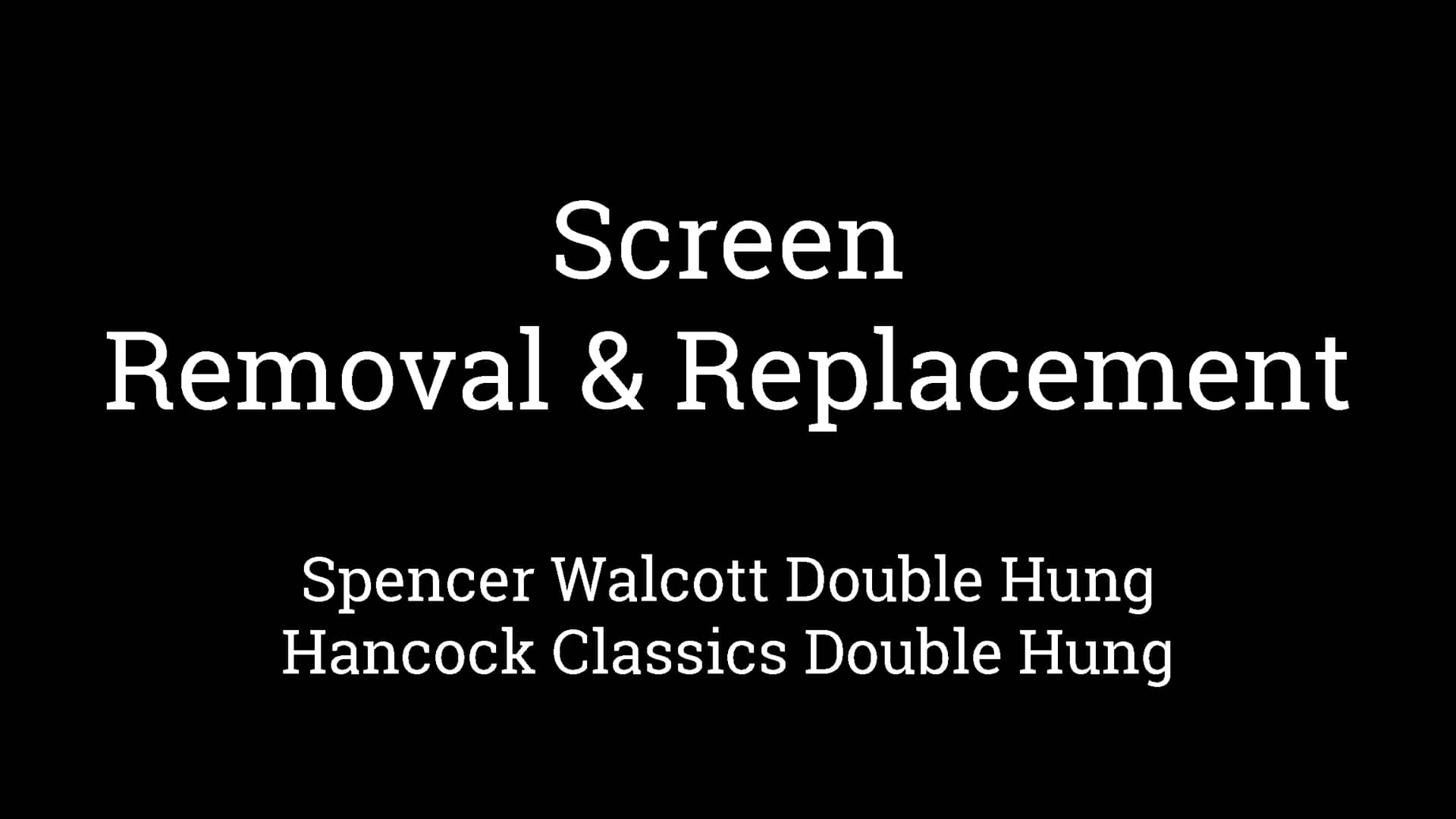 Double Hung Screen Removal & Replacement on Vimeo