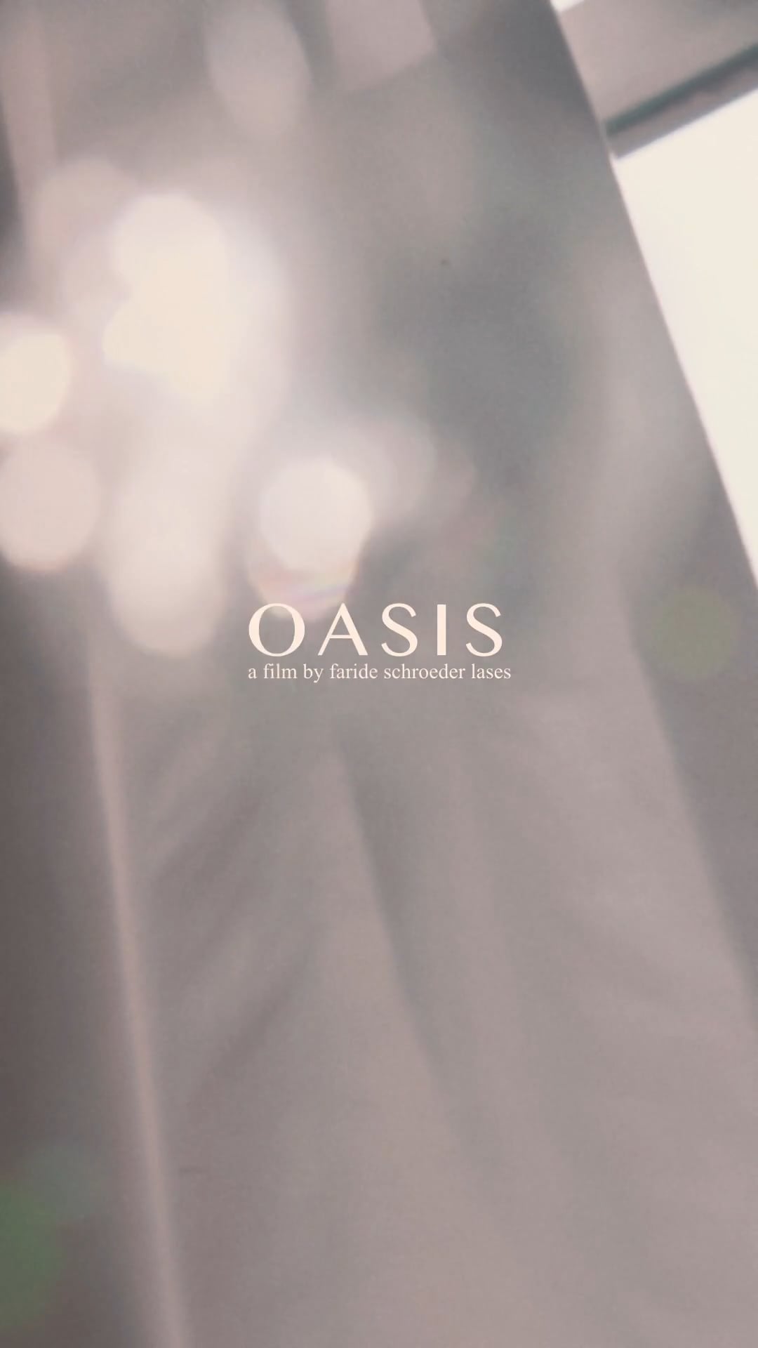 ::..OASIS by Faride Schroeder..:: [documentary-short]