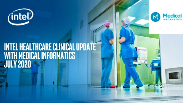 Intel Healthcare Clinical Update With Medical Informatics - July 2020 ...