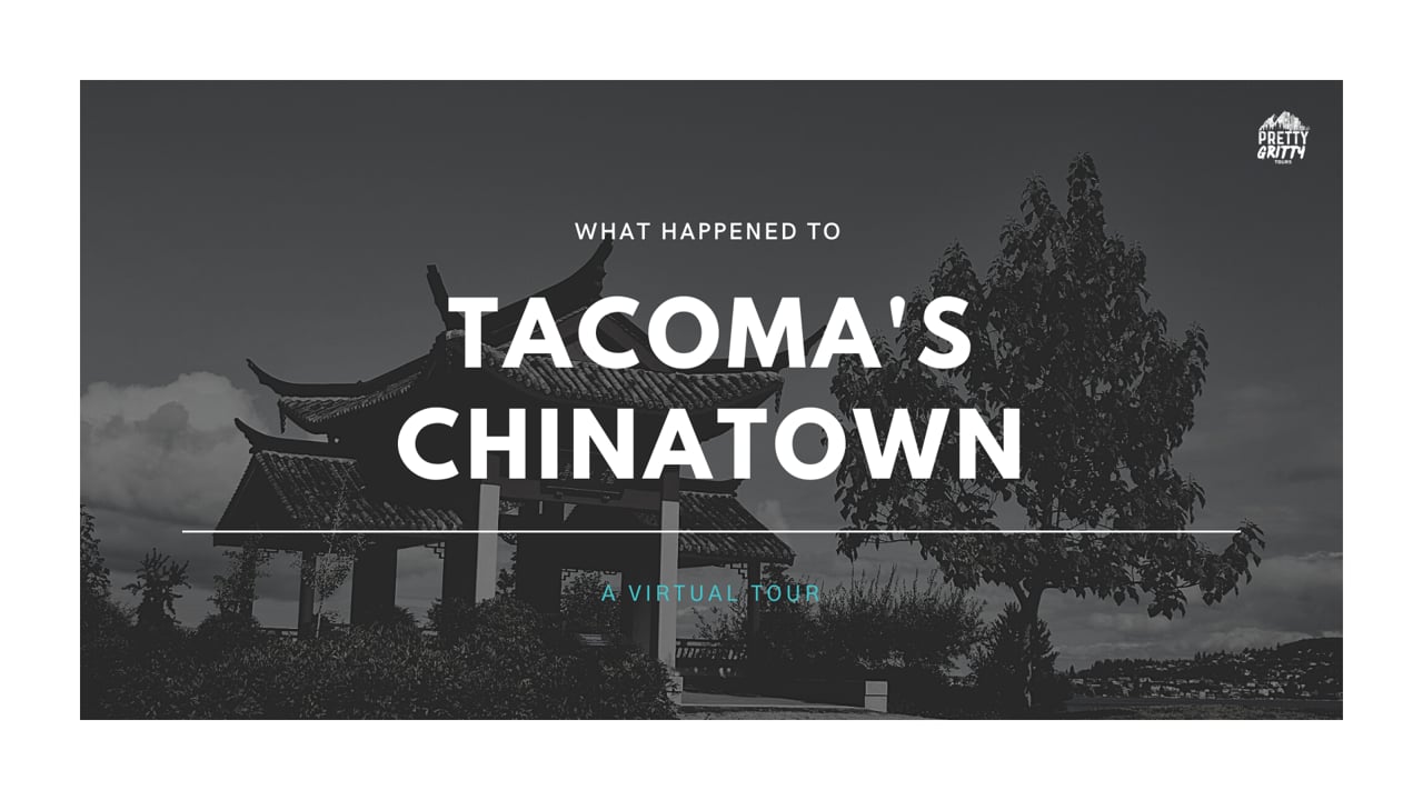 Virtual Tour: Tacoma's Chinatown