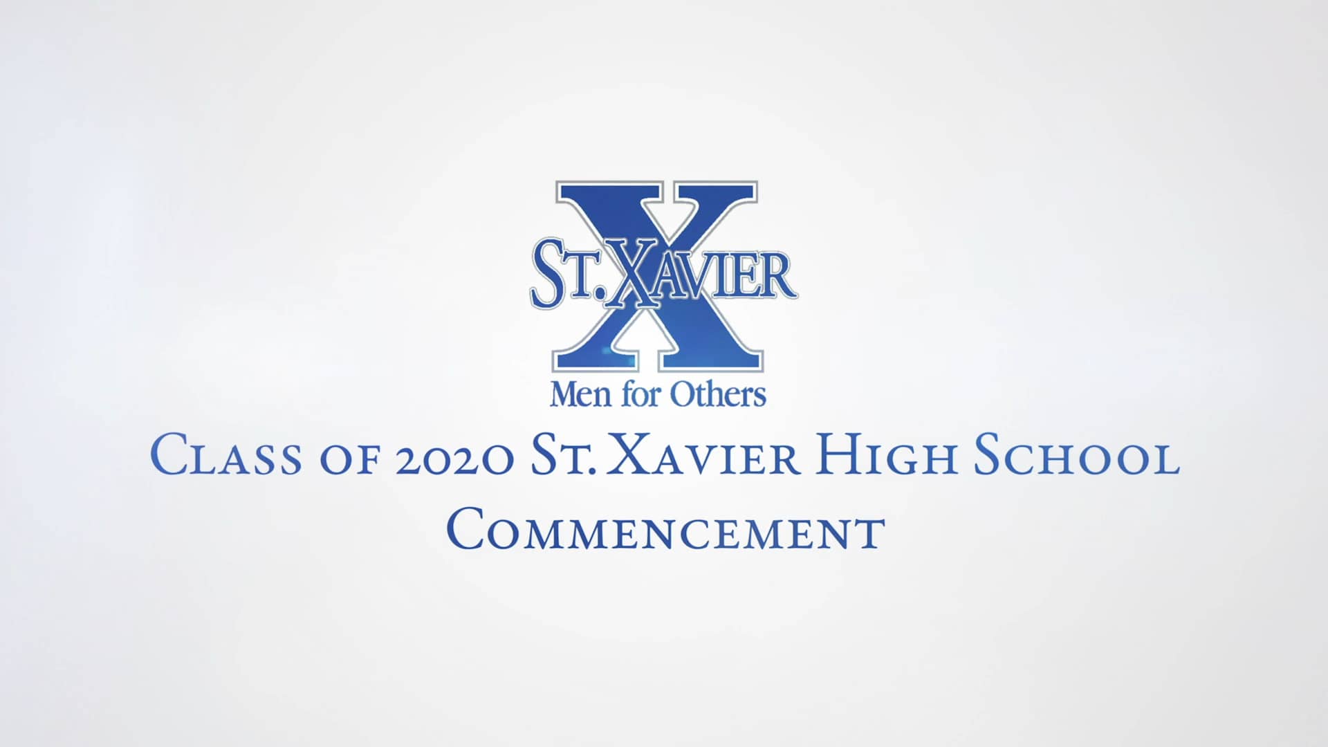 Class of 2020 St. Xavier High School Graduation on Vimeo