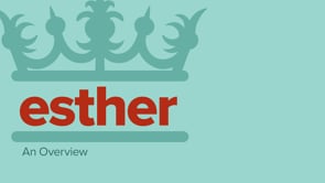 Esther Overview