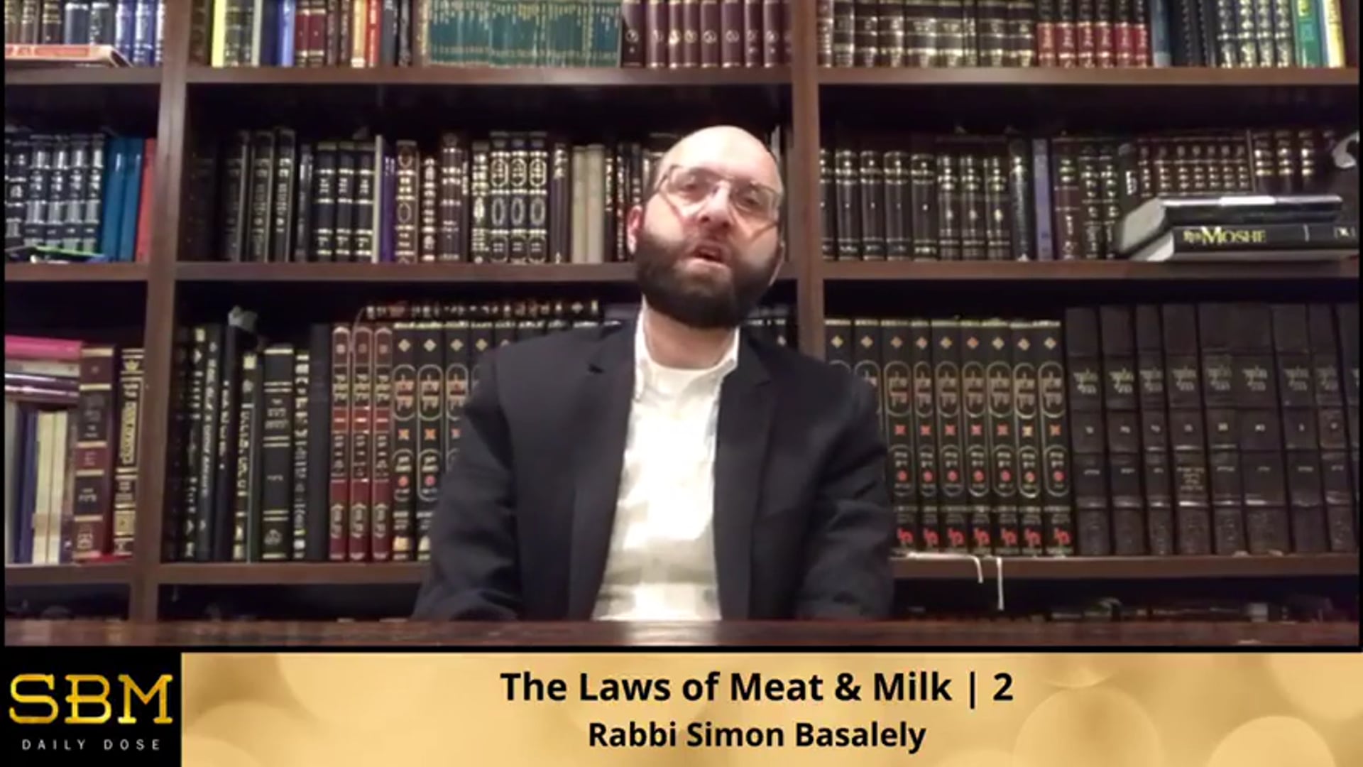 The Laws of Meat and Milk | 2 - Rabbi Simon Basalely