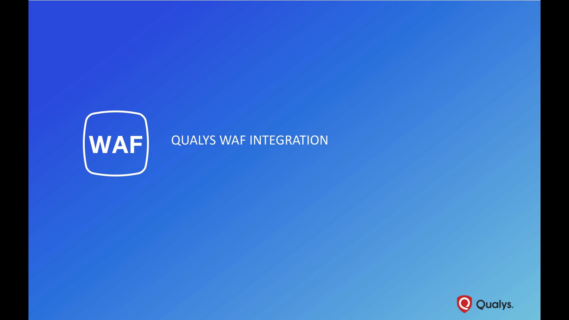 WAF Integration with Qualys Cloud Platform
