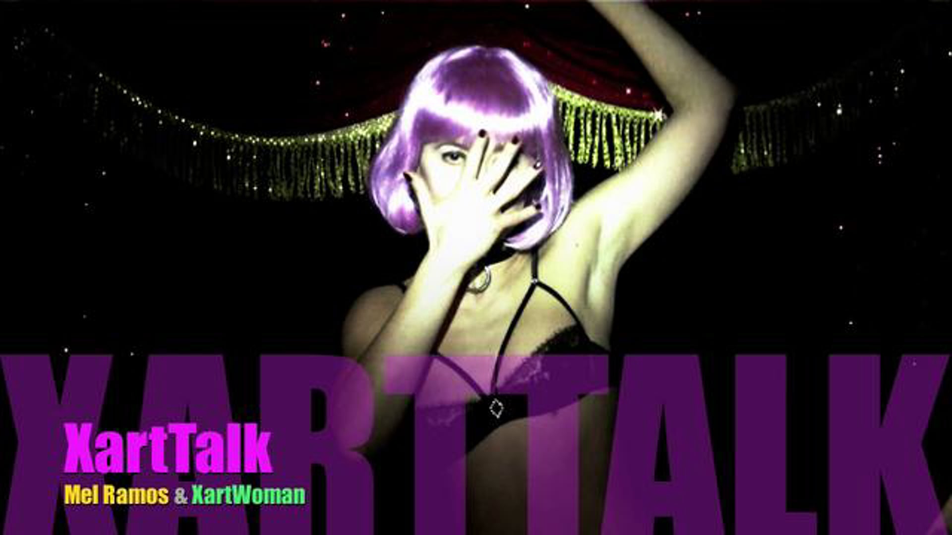 "XartTalk" with Mel Ramos & XartWoman (Trailer)