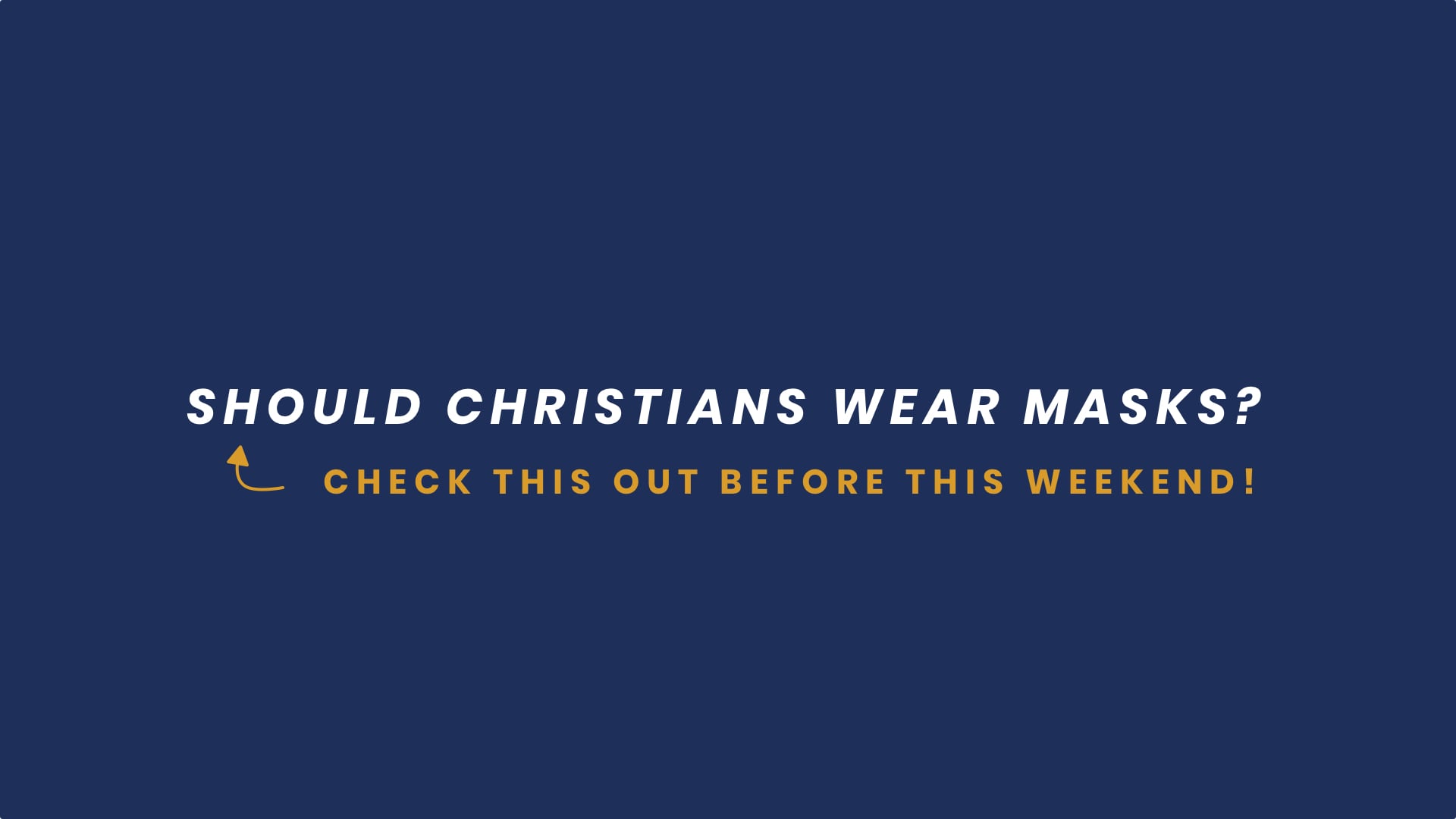 Should Christians Wear Masks?