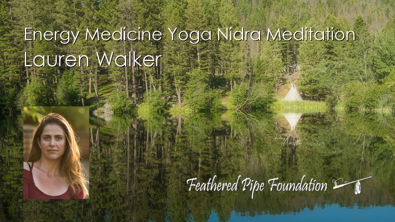 Energy Medicine Yoga Nidra Meditation - Lauren Walker