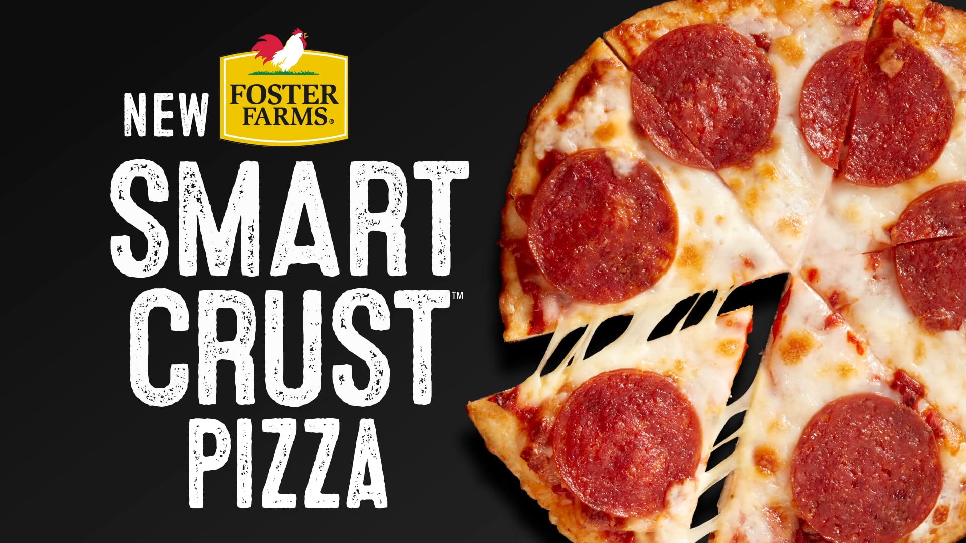 FOSTER FARMS - SmartCrust 30 sec spot