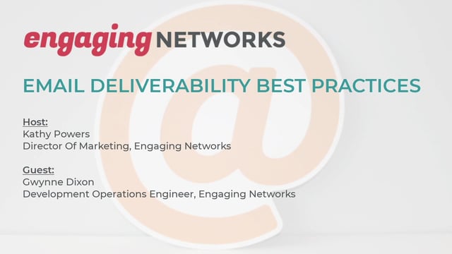 Email Deliverability Best Practice with Gwynne Dixon of Engaging Networks